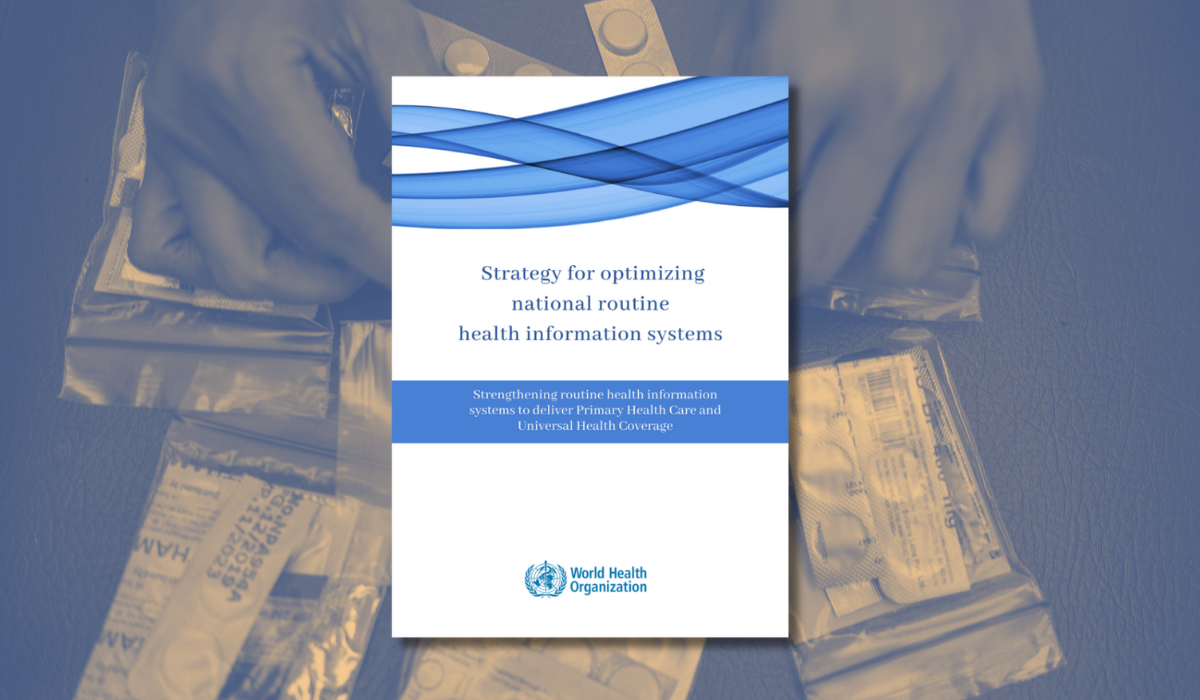 Cover of WHO publication Strategy for optimizing national routine health information systems.